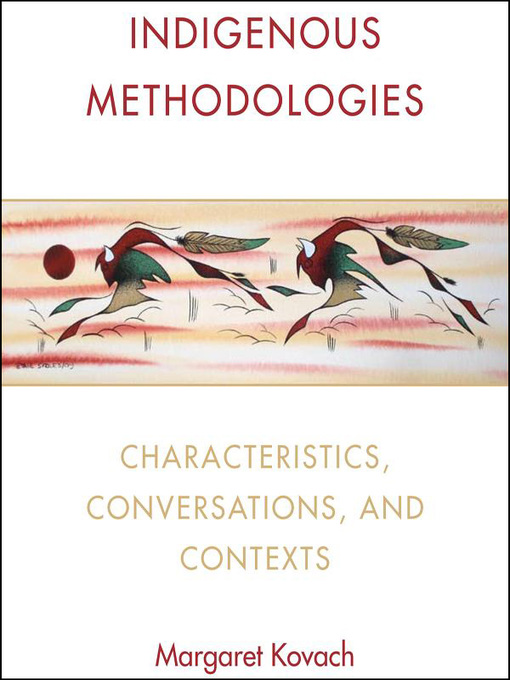 Title details for Indigenous Methodologies by Margaret Kovach - Available